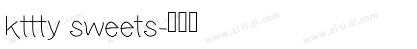 kttty sweets字体转换